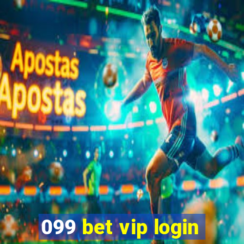 099 bet vip login